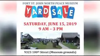 Museum in Fort St. John Hosting Fundraising Yardsale