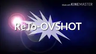 ReTo OVSHOT
