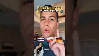 Literal Translations (Different Languages)