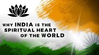 INDIA | The Spiritual Heart of the World