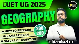 CUET UG 2025 | Geography Domain Strategy | PYQ | Exam pattern | Complete process | By - Amit Sir