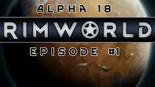 RimWorld Alpha 18 Modded #1 