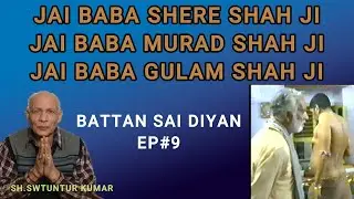 SAI SAJDA TV CHANNEL,BATTAN SAI DIYAN,EP#9,Dur:13.49mins
