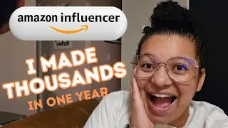 Amazon Influencer Program Income Report: 12 Months of Earnings