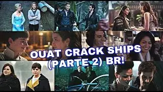 OUAT CRACK SHIPS - (PARTE 2) BR!