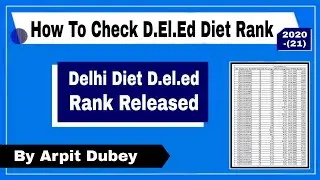 SCERT Delhi | D.El.Ed Diet Rank -2020 | How to Check Delhi Diet/D.el.ed Rank | Rank declared of diet