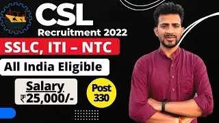 CSL Recruitment 2022 | Salary ₹25,000/- | Cochin Shipyard Ltd Recruitment 2022 | All India Jobs