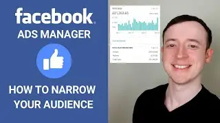 How to Narrow Your Audience to Increase Conversions | Facebook Ads