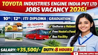 TOYOTA INDUSTRIES ENGINE INDIA PVT LTD JOBS VACANCY 2026 | Toyota Private Company Job Vacancy 2026