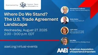 Where Do We Stand? The U.S. Trade Agreement Landscape