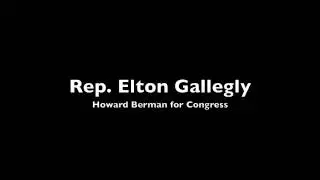 Rep. Elton Gallegly, Howard Berman for Congress