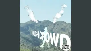Tough Crowd