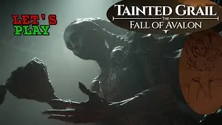 Tainted Grail: The Fall of Avalon - 07 - Let's Play