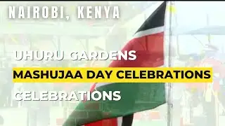 Mashujaa Day Celebrations 2022 | Uhuru Gardens | Nairobi, Kenya