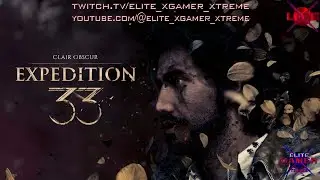 🔴[X-LIVE] Clair Obscur: Expedition 33 - PC - #2