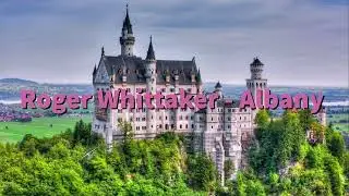 Roger Whittaker - Albany (German version) [Lyrics]
