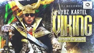 Vybz Kartel - Viking (Vybz Is King) EP | Full Album | 2015