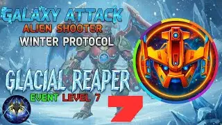 Winter Protocol Glacial Reaper Event 2025 Level 7 #galaxyattackalienshooter