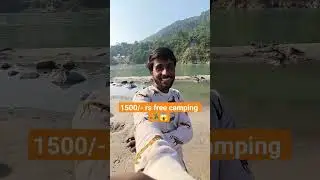 1500/-rs bach gaye #campingvlog #shortsfeed #shortvideo #travelvlog #freecamping