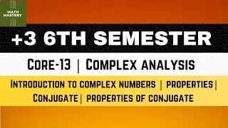 Lect-01 | Introduction to the Complex Number | Properties of Conjugate