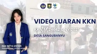 VIDEO LUARAN KKNM 24642 UNY || EMA SETYA LESTARI 22108244019 || DESA SANGUBANYU