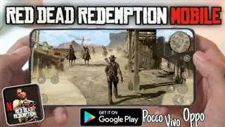 Red Dead Redumtion Mobile Gameplay