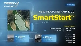Introducing SmartStart&trade;: The Next Leap in FireFly Autonomy
