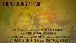 Riddhi + Partth - The Wedding Affair | V-Create Films