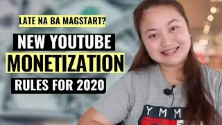 Late Na Ba Mag Start ng YouTube Channel Ngayong 2020 New Monetization Rule - Small Filipino Youtuber