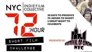 The Indie Film Collective 72-Hour Short Film Challenge