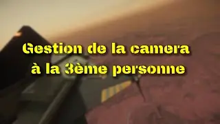 Star Citizen: Gestion de la cam&eacute;ra &agrave; la 3&egrave;me personne sur un vaisseau v3.21