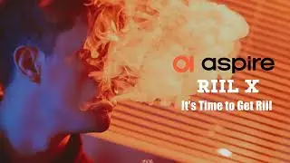 Aspire Riil X/ It's time to get Riil (Real)!