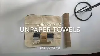 Roll Cheeks Ahoy Unpaper Towels | How to roll non paper towels