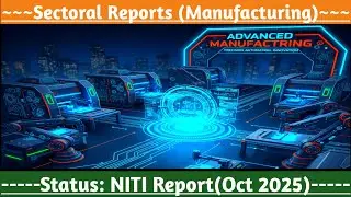 India&rsquo;s Advanced Manufacturing Roadmap 2035 🚀 | NITI Aayog Vision for VB 2047 #currentaffairs 