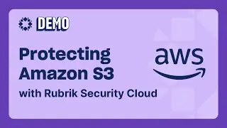 Protecting Amazon S3 with Rubrik Security Cloud