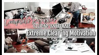 COMPLETE DISASTER CLEAN WITH ME 2020! | EXTREME CLEANING MOTIVATION!