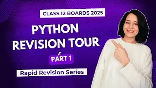 PYTHON REVISION TOUR - Part 1 | CBSE Class 12 Computer Science | Boards 2025 | Revision Series