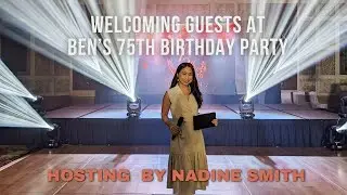 Welcoming Guests at Ben's 75th Birthday Party - Event Host / Emcee Manila NADINE SMITH