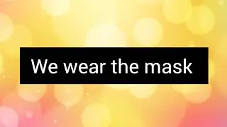 We wear the mask 2nd year 3rd semester English summary 