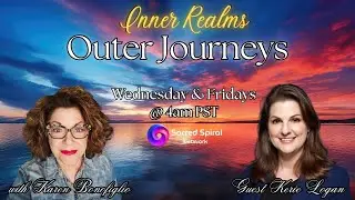 Inner Realms - Outer Journeys - Guest NLP Master Practitioner & Author Kerie Logan