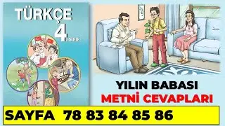Yılın Babası metni 4. Sınıf Türkçe Ders Kitabı Sayfa 78 83 84 85 86 Cevapları
