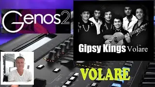 Yamaha Genos 2 Registration et Style (VOLARE) Gipsy Kings.