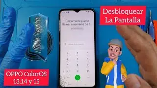 Desbloquear La Pantalla Con Contraseña o Patrón Oppo ColorOS 12,13,14 y 15