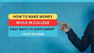 Tips on how to earn money as a college student online