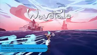 Wavetale: Sigrid's Sea-Soaring Saga (Gameplay - First 30 Minutes)