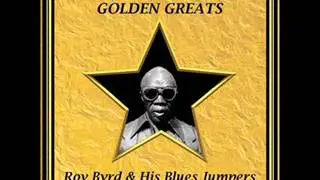 Roy Byrd   Oh Well