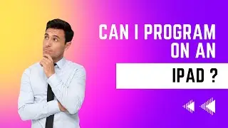 Can I program on an Ipad ?