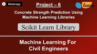 Concrete Compressive Strength Prediction Using Scikit Learn (sklearn) Machine Learning Library