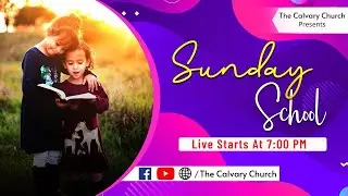 SUNDAY SCHOOL LIVE ll 07-06-2020 ll Calvary Prayer Hall ll Vijayawada || Mrs Deevena