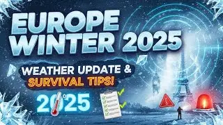 Europe Winter 2025: Weather Update & Survival Tips!